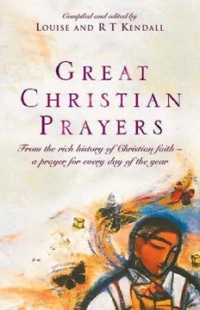 Image of Great Christian Prayers by Louise Kendall Paperback