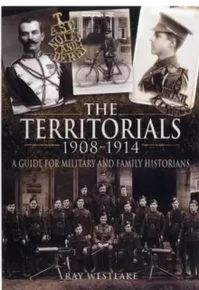 Image of Territorials 1908-1914: a Guide for Miltary and Family Historians