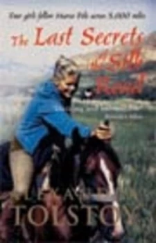 Image of The Last Secrets of the Silk Road by Alexandra Tolstoy Paperback