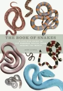 Image of The Book of Snakes : A life-size guide to six hundred species from around the world