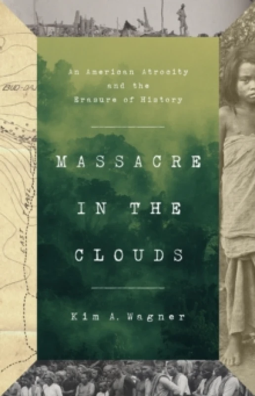 Image of Massacre in the Clouds : An American Atrocity and the Erasure of History Hardback