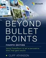 Image of beyond bullet points using powerpoint to tell a compelling story that gets