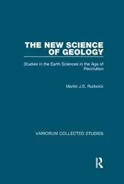Image of The New Science of Geology Studies in the Earth Sciences in the Age of Revolution