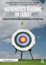 Image of Mathematics Teaching On Target A Guide to Teaching for Robust Understanding at All Grade Levels