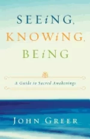 Image of seeing knowing being a guide to sacred awakenings