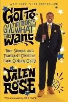 Image of Got to Give the People What They Want by Jalen Rose