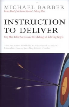 Image of Instruction to Deliver by Michael Barber Hardback