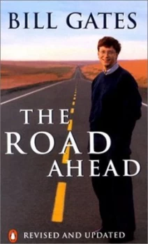 Image of The Road Ahead by Bill Gates and Nathan Myhrvold and Peter Rinearson Paperback