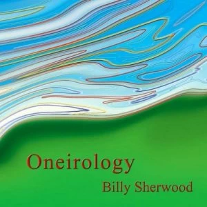 Image of Oneirology by Billy Sherwood CD Album