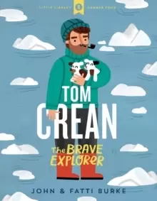 Image of Tom Crean: The Brave Explorer - Little Library 4