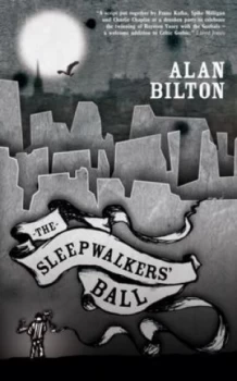 Image of The Sleepwalkers Ball by Alan Bilton Paperback