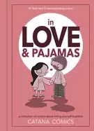 Image of in love and pajamas a collection of comics about being yourself together