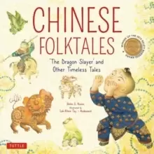 Image of Chinese Folktales : The Dragon Slayer and Other Timeless Tales