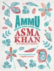 Image of Ammu : Indian Home-Cooking To Nourish Your Soul