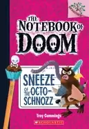 Image of sneeze of the octo schnozz a branches book