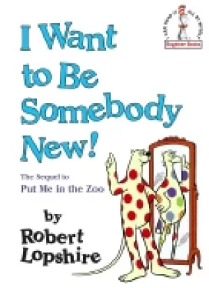 Image of i want to be somebody new