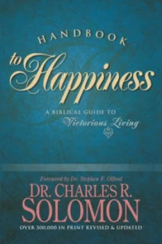 Image of Handbook to Happiness by Charles R Solomon Book