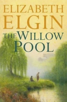 Image of The Willow Pool by Elizabeth Elgin Book