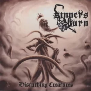 Image of Disturbing Creatures by Sinners Burn CD Album