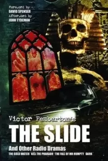 Image of Victor Pembertons The Slide (And Other Radio Dramas)
