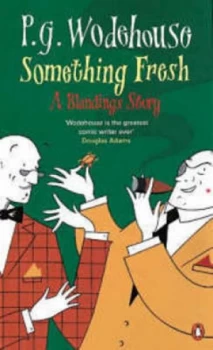 Image of Something Fresh by P G Wodehouse Paperback