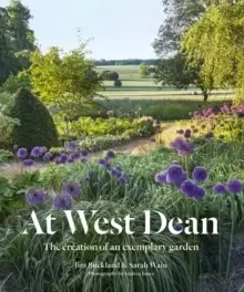 Image of At West Dean : The Creation of an Exemplary Garden