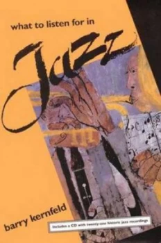 Image of What to Listen for in Jazz by Barry Kernfeld Paperback