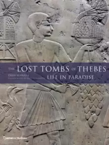 Image of The Lost Tombs of Thebes : Life in Paradise
