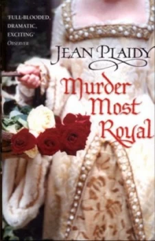 Image of Murder Most Royal by Jean Plaidy Paperback