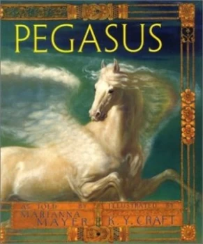 Image of Pegasus by Marianna Mayer and Kinuko Craft Book
