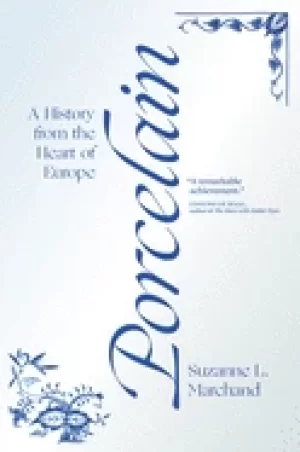 Image of porcelain a history from the heart of europe
