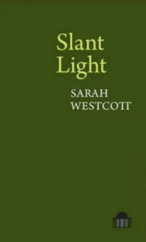 Image of Slant Light by Sarah Westcott Book