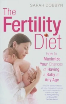 Image of The Fertility Diet by Sarah Dobbyn Paperback