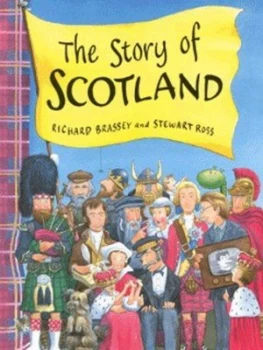 Image of The Story of Scotland by Richard Brassey Hardback