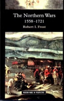 Image of The Northern Wars by Robert I. Frost Paperback