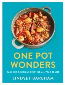 Image of One Pot Wonders : Easy and delicious feasting without the hassle