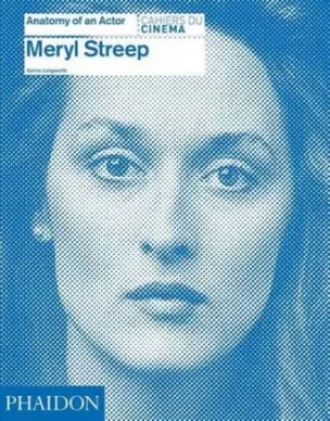 Image of Meryl Streep by Karina Longworth