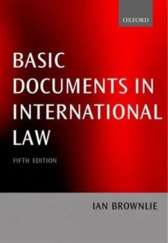 Image of Basic Documents in International Law by Ian Brownlie Cbe Qc Book