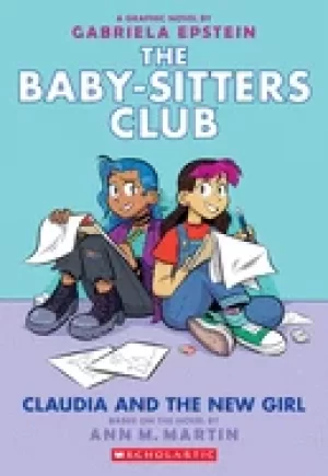 Image of claudia and the new girl the baby sitters club graphic novel 9 9