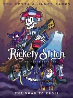 Image of rickety stitch and the gelatinous goo book 1 the road to epoli