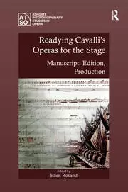 Image of Readying Cavalli's Operas for the Stage Manuscript Edition Production