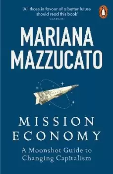 Image of Mission Economy by Mariana Mazzucato