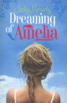 Image of Dreaming of Amelia by Jaclyn Moriarty Paperback