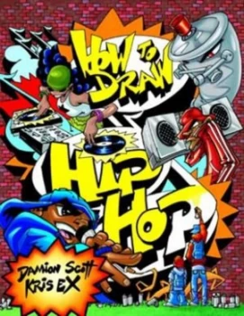 Image of How to Draw Hip-Hop by Damion Scott Paperback