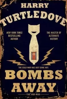 Image of Bombs away - Harry Turtledove - Hardback - Used