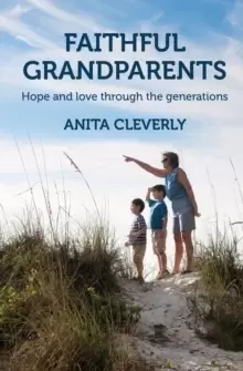 Image of Faithful Grandparents : Hope and love through the generations