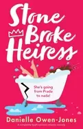 Image of stone broke heiress a completely laugh out loud romantic comedy