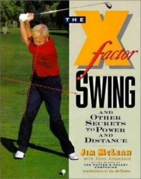 Image of The X-Factor Swing by Jim Mclean and John Andrisani Book