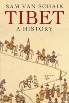 Image of Tibet by Sam Van Schaik Hardback