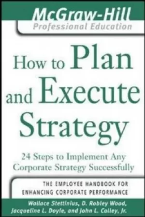Image of How to plan and execute strategy by Wallace Stettinius